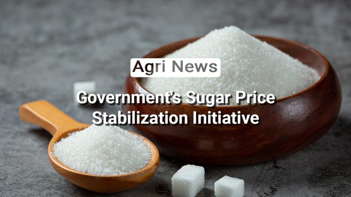 Ensuring Sweet Satisfaction: Government's Bold Move to Stabilize Sugar Prices